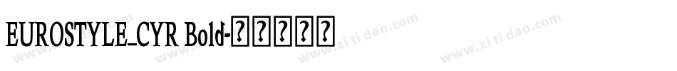 EUROSTYLE_CYR Bold字体转换
